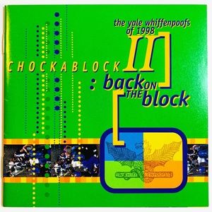 The Yale Whiffenpoofs of 1998 - Chockablock II - Back on the Block CD